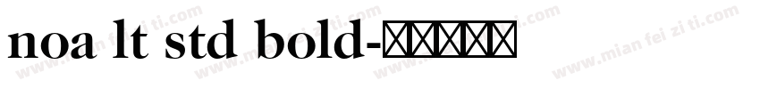 noa lt std bold字体转换